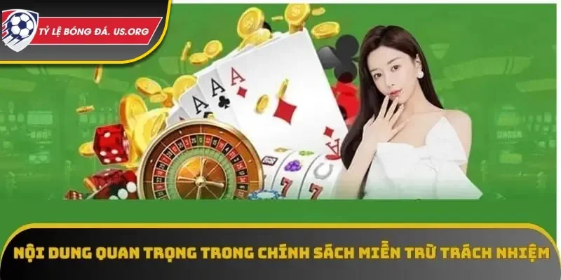 Các nội dung quan trọng trong miễn trừ trách nhiệm Tỷ Lệ Bóng Đá