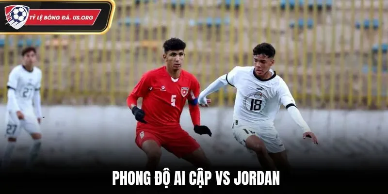 Soi kèo Ai Cập vs Jordan - đánh giá phong độ gần nhất